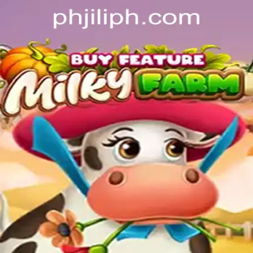 Explore the Exciting World of MilkyFarmBuyFeature with PHJILI.COM Login